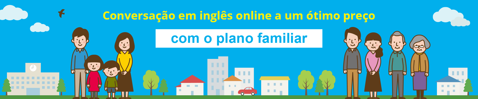 Plano família para aulas de conversação online mais acessíveis